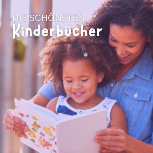 Die schönsten Kinderbücher zum Vorlesen