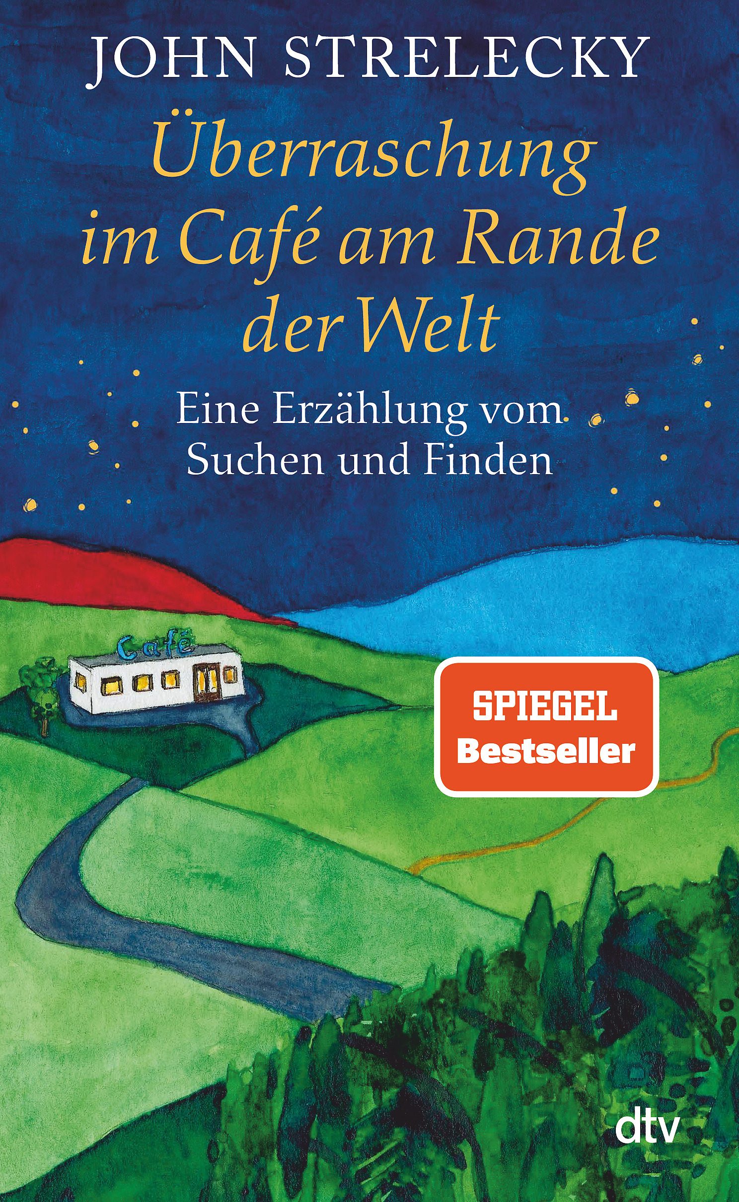 Cover des Buches Überraschung im Café am Rande der Welt von Bettina Lemke, John Strelecky, Root Leeb