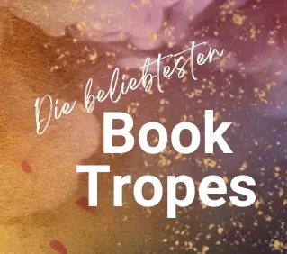 Die beliebtesten Book Tropes